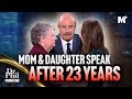 Dr. Phil: Mother and Daughter Speak After 23 YEARS Apart | Dr. Phil Primetime