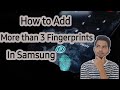 How to Add More than Three Fingerprints in Samsung Galaxy | Techno Karthi