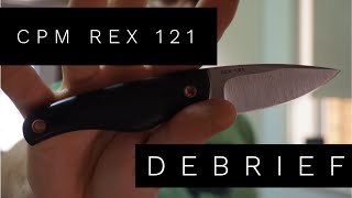 CPM REX 121 super steel debrief