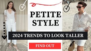 Petite Fashion: Trends 2024 to Look Taller | Summer Fashion Trends 2024 | Summer outfit ideas