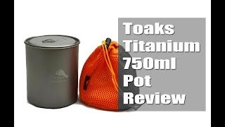 TOAKS Titanium 750ml Pot - Review