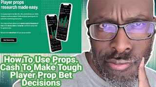 How To Make Tough OVER\\UNDER Decisions On Player Props with PROPS.CASH