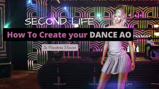 How to Create your Dance AO for Second Life in Firestorm 💃🎶