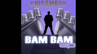 Chissmann: Bam Bam EP: 06 - Für die Hood (feat. Klubking) (Bennett On remix)