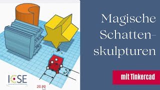 Magische Schattenskulpturen erstellen mit Tinkercad