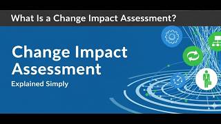 What is a Change Impact Assessment? Everything You Need to Know