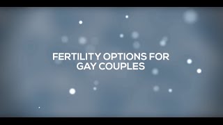 Fertility Options for Gay Couples: Egg Donation & Surrogacy Programs