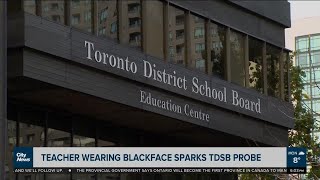 Teacher wearing Blackface sparks TDSB investigation