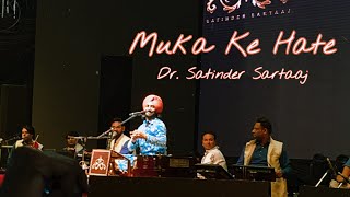 Muka Ke Hate || Satinder Sartaaj || Unreleased Song || Live Music