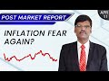 Inflation Fear Again? Post Market Report 11-Apr-22