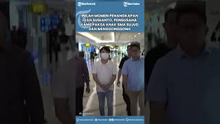 Inilah Momen Penangkapan Ivan Sugianto, Pengusaha yang Paksa anak SMA Sujud dan Menggonggong