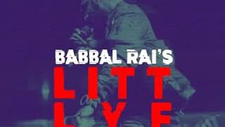 Lit Lyf  Babbal Rai Full Song  | Sidhu Moosewala  | Byg Byrd  | Goldy Records Presents
