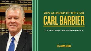 2022 Alumnus of the Year | Hon. Carl J. Barbier