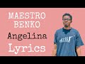 Maestro Benko - Angelina (Lyrics Video)