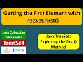 Getting the First Element with TreeSet.first() | Java Collection Framework