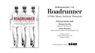 Director Morgan Neville And Jason Rezaian Discuss Roadrunner A Film About Anthony Bourdain