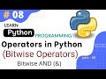 Bitwise Operators in Python || Bitwise AND || Python Tutorial Part #08