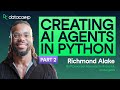 Introduction to Creating AI Agents in Python (Part 2: Hands on)