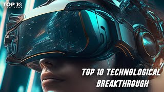 Revolutionizing the Future: Top 10 Breakthrough Technologies of 2023!