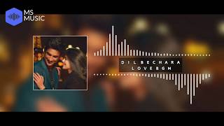 Dil Bechara Love BGM | Ms Music