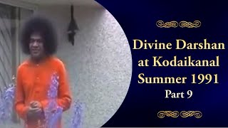 Bhagawan Sri Sathya Sai Baba | Divine Darshan at Kodaikanal | Summer 1991 | Part 9