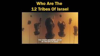 Who Are The 12 Tribes Of Israel?
