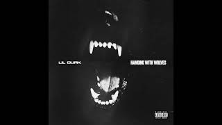 Lil Durk - Hanging With Wolves (Best Clean Version)