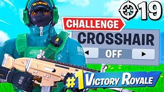 WINNING Without Crosshair Challenge! (19 Elims)