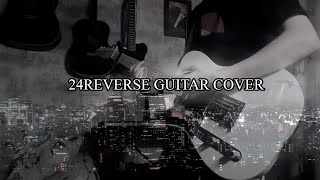 凛として時雨 24REVERSE - Guitar cover