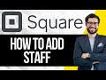 How to Add Staff on Square Appointments