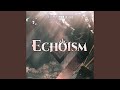 Echoism (Instrumental Version)