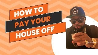 How to pay your house off early, and save more money.