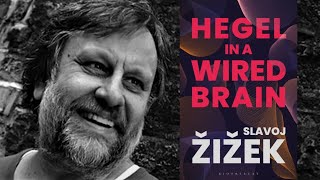 Slavoj Žižek - Hegel in a Wired Brain
