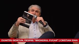 Dumitru Borțun, despre Cristian Sima și \