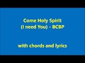 Come Holy Spirit with chords and lyrics   BCBP