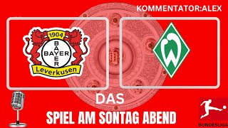 Live🔴1. Bundesliga Bayer Leverkusen gegen Werder Bremen  Meister ? |Live Radio| |Alex|