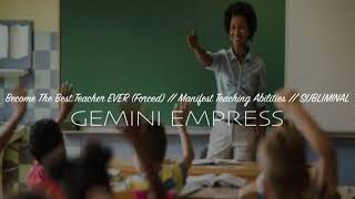 Become The Best Teacher Ever (Forced) // Manifest Teaching Abilities // Subliminal