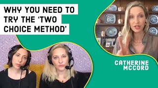 Catherine McCord: Why You Need to Try the ‘Two Choice Method’