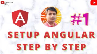 Angular setup step by step #1 | Angular Tutorial from Scratch