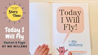 Story Time | Elephant & Piggie :Today I Will Fly! | Friendship | Imagination