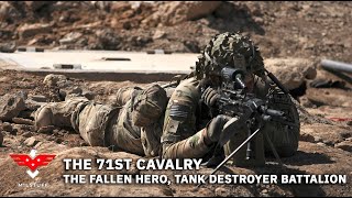 The 71st Cavalry - The Fallen Hero, Tank Destroyer Battalion