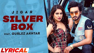 Silver Box (Lyrical) | Jigar Ft Gurlez Akhtar | Desi Crew | Latest Punjabi Song 2022 | Speed Records