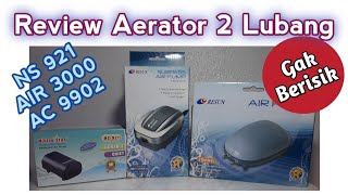 review aerator 2 lubang terbaik dan murah ns 921 resun air 3000 ac 9902