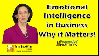 Emotional Intelligence in Business: Why it Matters