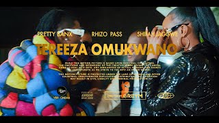 Rhizo Pass, Pretty Banx, \u0026 Shifa Jaggwe - TEREEZA OMUKWANO (Official Video)