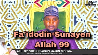 Fai’idodin Sunayen Allah 99 Part 3 Daga Bakin Sarkin Mayun Nigeria