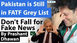 Pakistan is Still in FATF Grey List | Don't Fall for Fake News