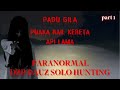 ((PUAKA RAIL KERETA API LAMA)) PARANORMAL DZP DAUZ SOLO HUNTING PARA PART 1/2