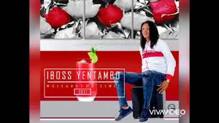 IBOSS YENTAMBO - NGIYABANDA YINI ?