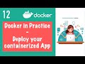 Deploying the containerized application with Docker Compose || Docker Tutorial 12